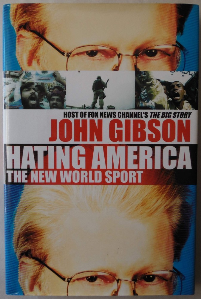 Hating America: The New World Sport by Gibson