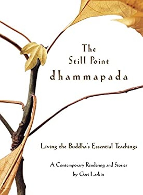 The Still Point Dhammapada : Living the Buddha's Essential TeachiFree US Delivery | ISBN:0060513705