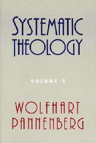 Systematic Theology, Volume 2 by Wolfhart Pannenberg: Used