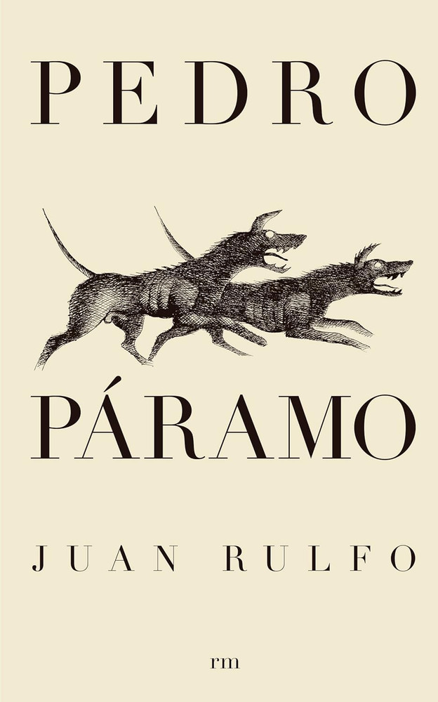 Pedro Páramo: Spanish Edition (Coleccion Literatura Siglo)