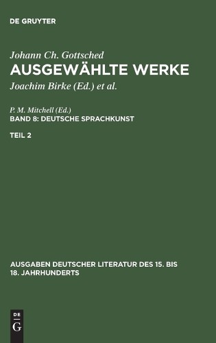 Johann Christop Ausgewählte Werke, Bd 8/Tl 2, Ausgaben deutscher Lite (Hardback)