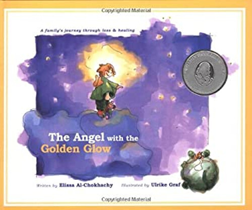 The Angel with the Golden Glow : A Family's Journey Through Loss