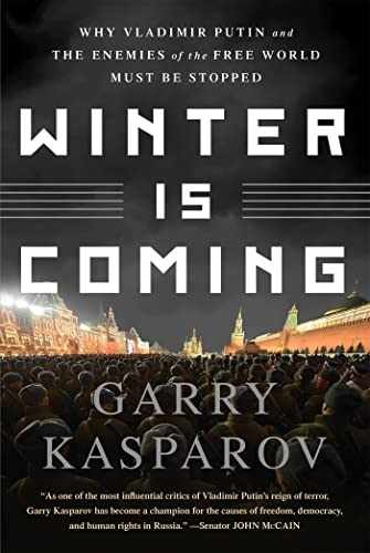 Winter Is Coming: Why Vladimir - Paperback, by Kasparov Garry - Very Good x