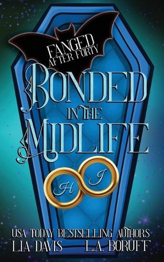 Bonded in the Midlife: A Paranormal Women's Fiction Novel by L.A. Boruff (Englis
