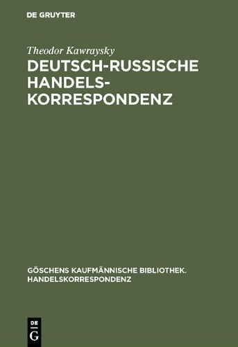 Theodor Kawraysky Deutsch-russische Handelskorrespondenz (Hardback)