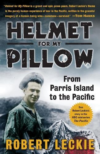 Helmet for My Pillow: From Parris Is..., Leckie, Robert