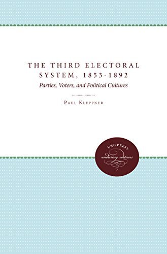 The Third Electoral System, 1853-189..., Kleppner, Paul
