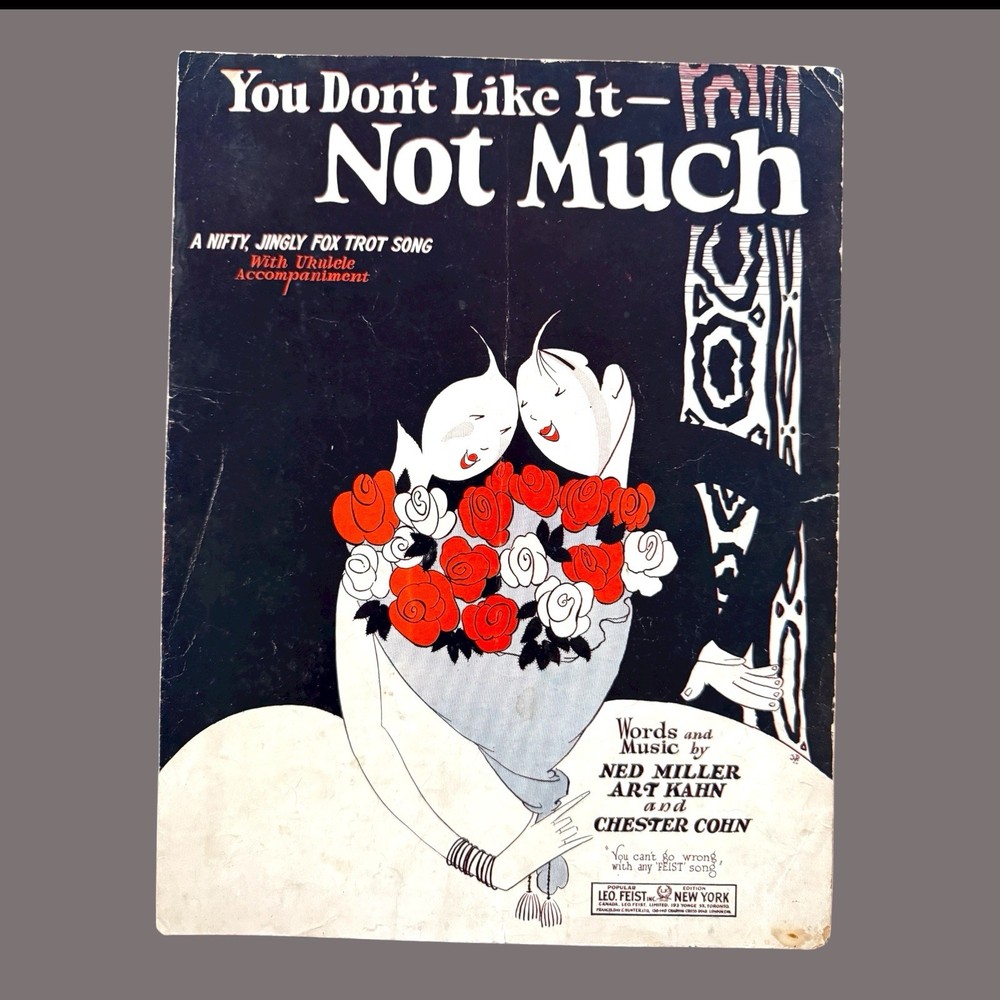 You Dont Like It Not Much Sheet Music Miller Kahn Cohn Foxtrot Ukulele 1927