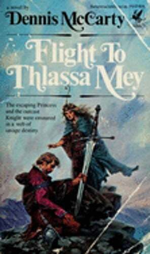 Flight to Thlassa Mey by Dennis McCarty: Used