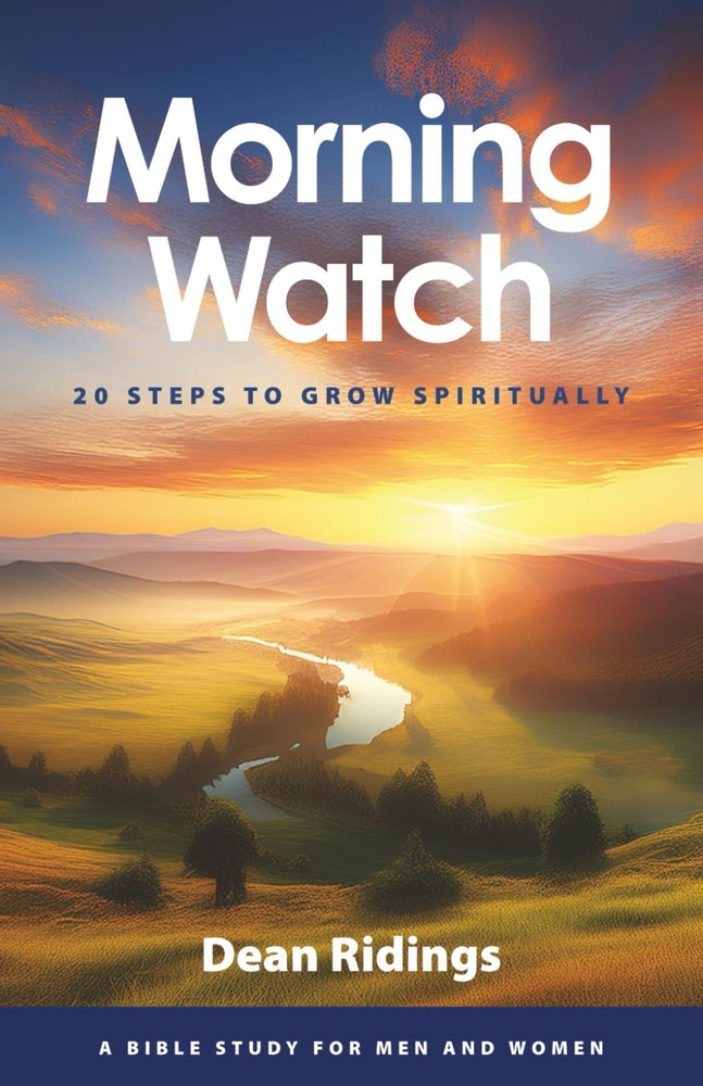 Morning Watch: 20 Steps to Grow Spiritually