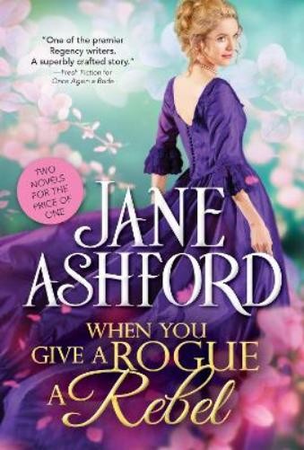 Jane Ashford When You Give a Rogue a Rebel (Paperback)Another great item from Rarewaves USA | Free delivery!