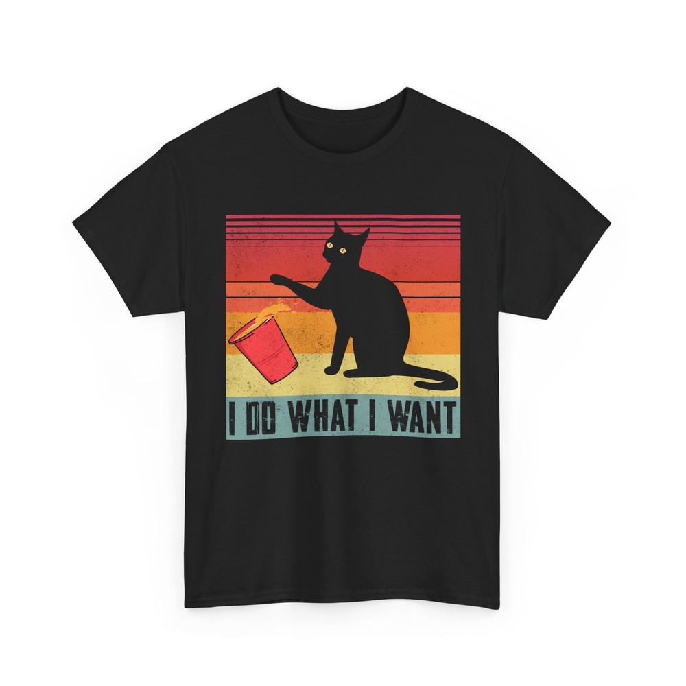 Cat Shirt, I Do What I Want Cats Owner Cats Lovers Women Men Funny Shirt