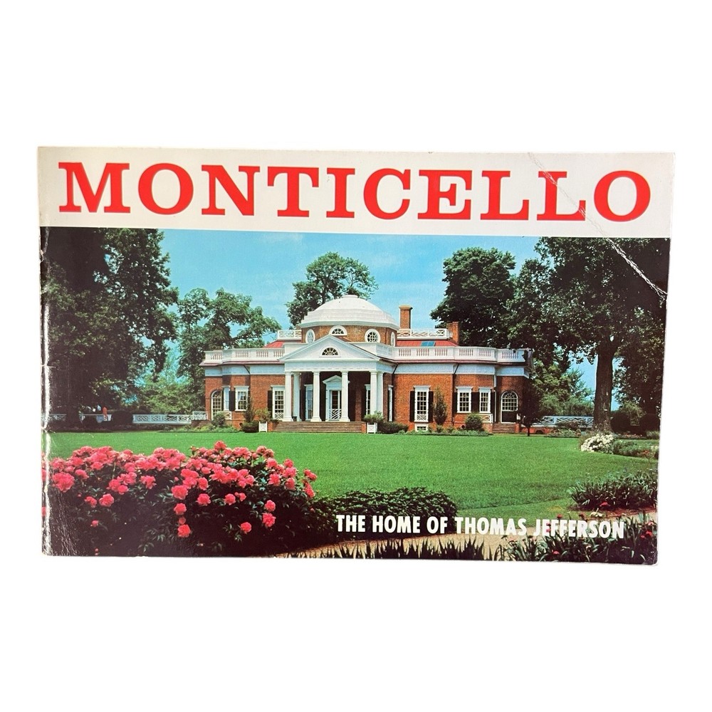 Monticello The Home of Thomas Jefferson Paperback