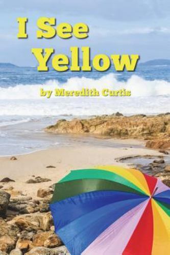 I See Yellow by Curtis, Meredith, Like New Used, Free shipping in the US