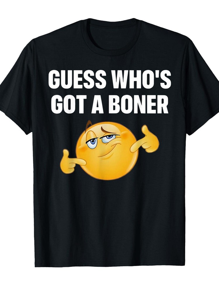 Guess Who'S Got A Boner T-shirt, Perfect for Party, Festival & Seasonal Wear