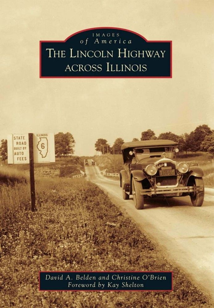 NEW Arcadia Publishing The Lincoln Highway Across Illinois, IL 9780738593586 Ima