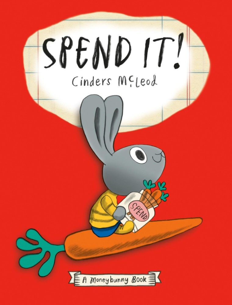 Spend It! (A Moneybunny Book) by McLeod