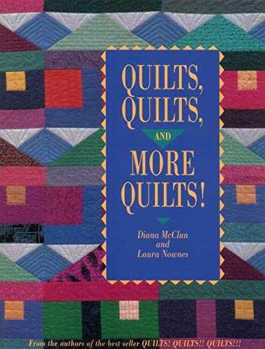 Quilts, Quilts, and More - Paperback, by McClun Diana; Nownes - Very Good c