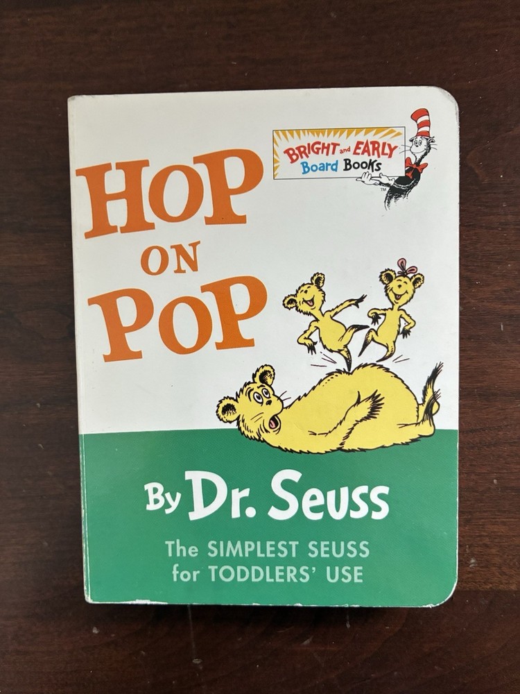 Hop on Pop: The Simplest Seuss for Youngest Use by Dr. Seuss 2004 Board Book