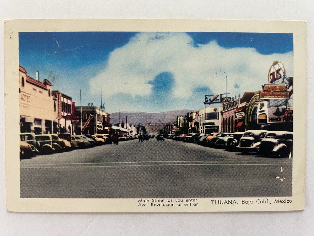Vintage Main Street As You Enter Ave Revolucion Tijuana  Mexico Postcard