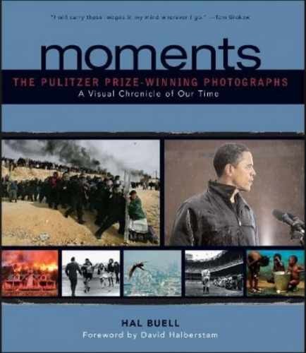 Moments: The Pulitzer Prize-Winning - Hardcover, by Hal Buell - Very Good b