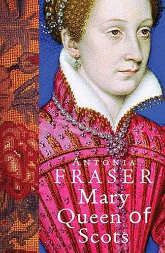 Mary Queen Of Scots by Antonia Fraser: Used