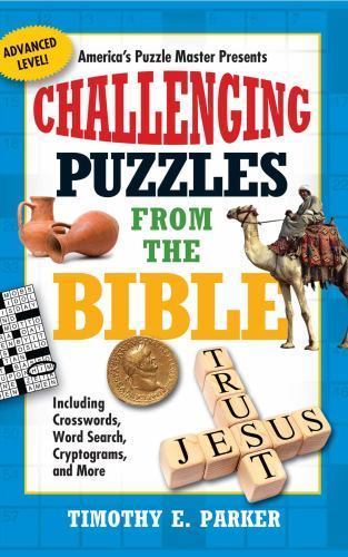Challenging Puzzles from the Bible : Including Crosswords, Word Search, Crypt...