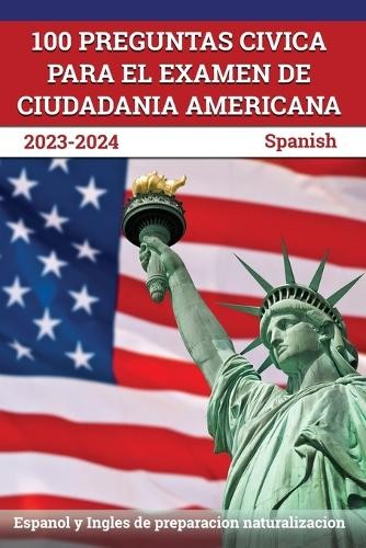 J M Lefort 100 Preguntas civica para el Examen de Ciudadania America (Paperback)
