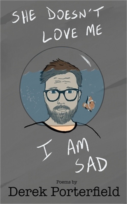 She Doesn't Love Me. I Am Sad (Paperback or Softback)