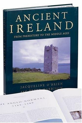 Ancient Ireland : From Prehistory to the Middle Ages by Peter Harbison (1996,...