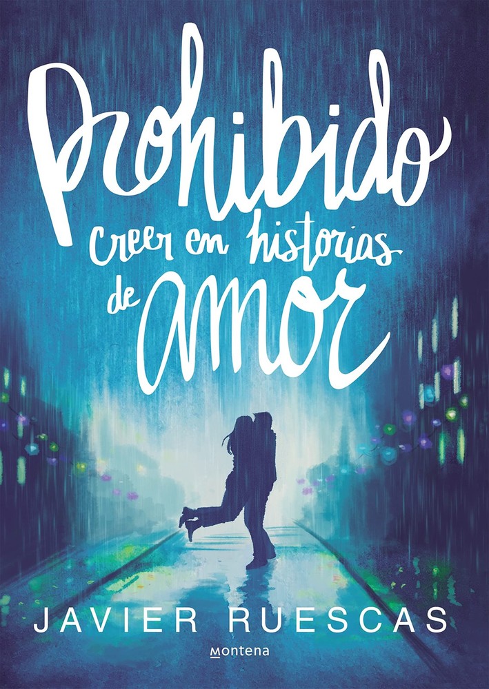 Prohibido creer en historias de amor (Spanish Edition)