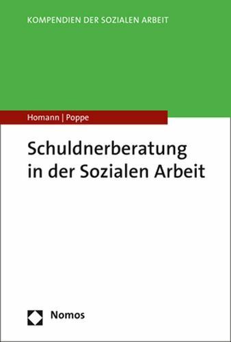 Schuldnerberatung in Der Sozialen Arbeit, Paperback by Homann, Carsten; Poppe...