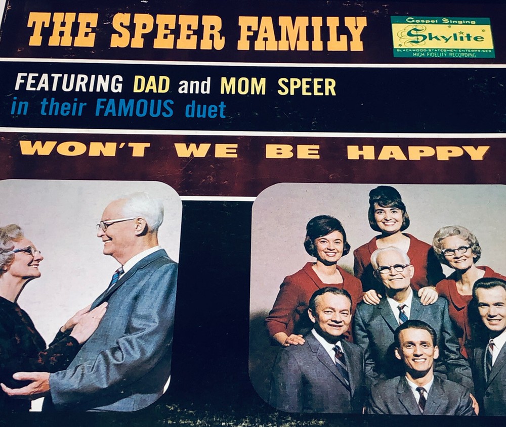 The Speer Family Won’t We Be Happy Vinyl Gospel Record Album LP 966