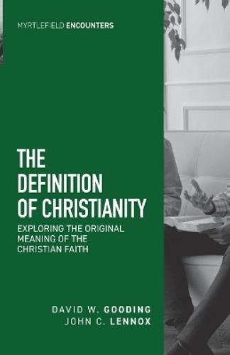 David W Gooding John C Lennox The Definition of Christianity (Paperback)Another great item from Rarewaves USA | Free delivery!