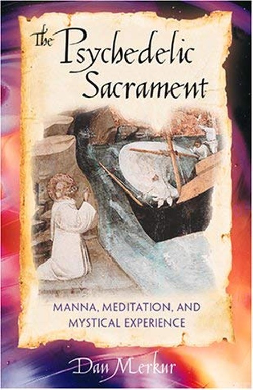 The Psychedelic Sacrament : Manna, Meditation, and Mystical ExperFree US Delivery | ISBN:089281862X