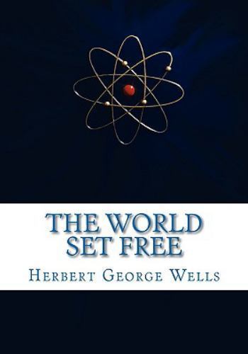 World Set Free, Paperback by Wells, H. G., Like New Used, Free shipping in th...