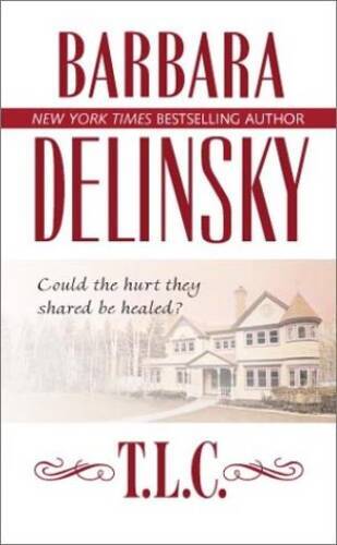 T L C - Mass Market Paperback By Delinsky, Barbara - VERY GOOD