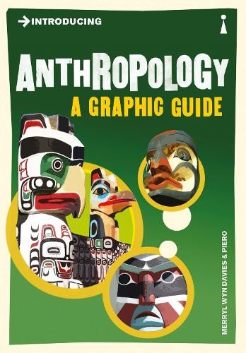 Introducing Anthropology: A Graphic Guide by Wyn-Davis, Merryl Paperback BookFREE US DELIVERY | ISBN: 1848311680 | Quality Books