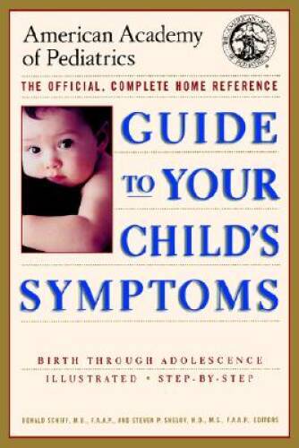The American Academy of Pediatrics Guide to Your Child's Symptoms: T - VERY GOOD-image