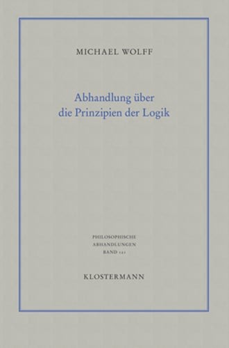 Abhandlung Uber Die Prinzipien Der Logik: Eine Verteidigung Des Logischen: Used