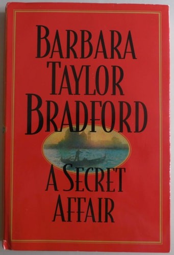 A Secret Affair by Barbara Taylor Bradford, Good Book