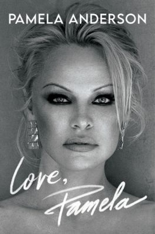 Love, Pamela : A Memoir Hardcover Pamela AndersonFree US Delivery | ISBN:0063226561