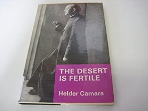 The Desert Is Fertile Hardcover Dinah, Câmara, Dom Hélder LivingsFree US Delivery | ISBN:0722074085