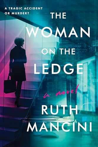 The Woman on the Ledge: A Novel - Paperback, by Mancini Ruth - Acceptable