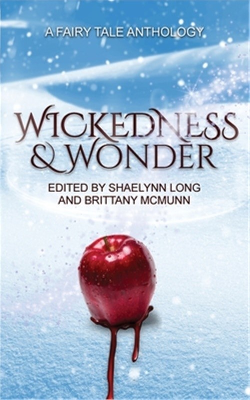 Wickedness & Wonder (Paperback or Softback)