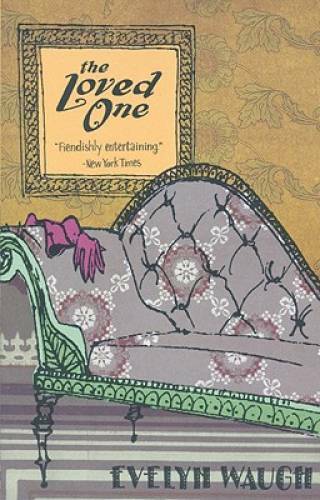 The Loved One - Paperback By Waugh, Evelyn - GOOD