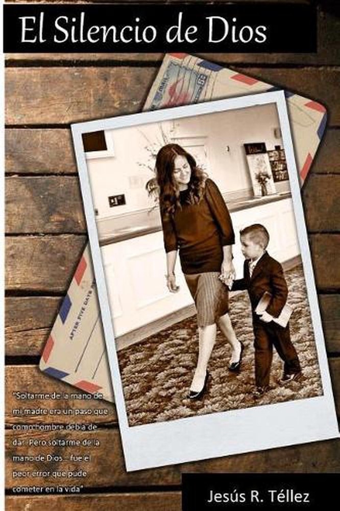 El Silencio de Dios by Jesus R. Tellez (Spanish) Paperback Book