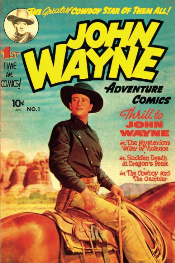 John Wayne Adventure Comics #1: Step into the vibrant world of classic cowboys a