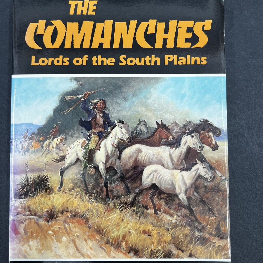 The Comanches Lords of the South Plains by E. Wallace & E.A. Hoebel (Paperback)