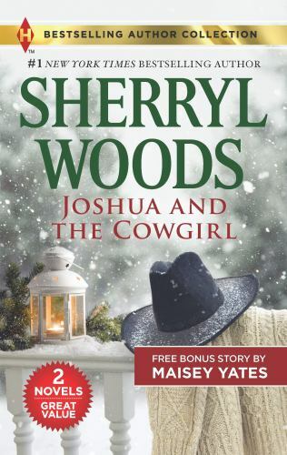 Joshua and the Cowgirl & Seduce Me, Cowboy: A 2-in-1 Collection Woods, Sherryl,